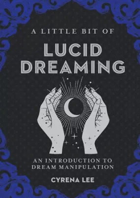 Book -A Little Bit Lucid Dreaming- An Introduction to Dream Manipulation